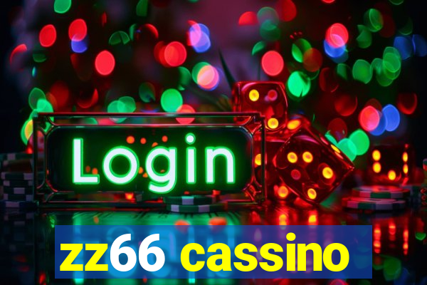 zz66 cassino